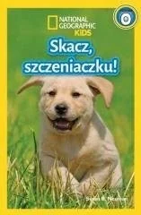 Susan B. Neuman National Geographic Kids Skacz szczeniaczku! Poziom 0 - Baśnie, bajki, legendy - miniaturka - grafika 2