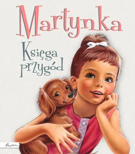 Martynka. Księga przygód - Wierszyki, rymowanki, piosenki - miniaturka - grafika 2