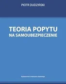Prawo - Teoria popytu na samoubezpieczenie - Piotr Dudziński - miniaturka - grafika 1