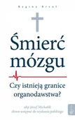 Filozofia i socjologia - BREUL REGINA |MIERĆ MÓZGU ORGANODAWSTWO - miniaturka - grafika 1