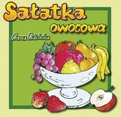 Wierszyki, rymowanki, piosenki - Źródełko Sałatka owocowa wyd. 2017 - miniaturka - grafika 1