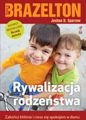 Pedagogika i dydaktyka - Rywalizacja rodzeństwa - Brazelton Thomas B., Sparrow Joshua D. - miniaturka - grafika 1