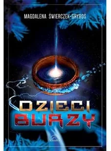 Dzieci Burzy Świerczek-Gryboś Magdalena - Fantasy - miniaturka - grafika 2