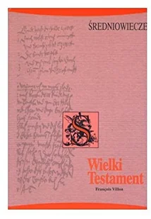 Wielki Testament - Lektury szkoła podstawowa - miniaturka - grafika 3