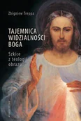 Religia i religioznawstwo - WAM Zbigniew Treppa Tajemnica widzialności Boga - miniaturka - grafika 1