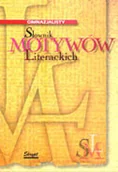 Podręczniki dla gimnazjum - Gimnazjalisty słownik motywów literackich Stanisław Tarkowski - miniaturka - grafika 1