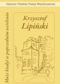 Poezja - Może kiedyś w poprzednim wcieleniu - Krzysztof Lipiński - miniaturka - grafika 1