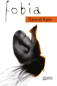 Powieści - Genius Creations Fobia - Dawid Kain - miniaturka - grafika 1