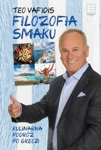 Edipresse Książki Filozofia smaku. Kulinarna podróż po Grecji LIT-10329 - Książki kucharskie - miniaturka - grafika 2