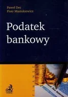 Finanse, księgowość, bankowość - Dec Paweł, Masiukiewicz Piotr Podatek bankowy - mamy na stanie, wyślemy natychmiast - miniaturka - grafika 1
