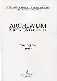 Wydawnictwo Naukowe Scholar Archiwum kryminologii Tom XXXVIII 2016 - Czasopisma Wydawnictwo Naukowe Scholar Archiwum kryminologii Tom XXXVIII 2016 - Czasopisma - miniaturka - grafika 1
