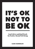 Obcojęzyczne książki naukowe - CLAIRE CHAMBERLAIN Its OK Not to Be OK - miniaturka - grafika 1