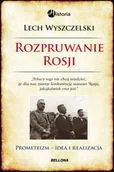 Historia świata - Bellona Rozpruwanie Rosji - Lech Wyszczelski - miniaturka - grafika 1