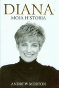 Biografie i autobiografie - Dream Books Diana. Moja historia Andrew Morton - miniaturka - grafika 1