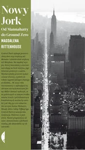 Nowy Jork. Od Mannahatty do Ground Zero - Felietony i reportaże - miniaturka - grafika 2