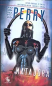 Science-fiction - Steve Perry Matadora - miniaturka - grafika 1