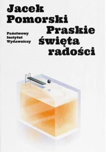 PIW Praskie święta radości, czyli zasada Don Giovanniego Jacek Pomorski - Powieści - miniaturka - grafika 2