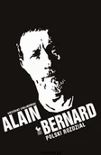 Wywiady, wspomnienia - Iskry ALAIN BERNARD. POLSKI ROZDZIAŁ Grzegorz Chojnowski - miniaturka - grafika 1