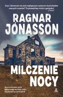 Amber Mroczna wyspa lodu. Tom 2. Milczenie nocy, wydanie 3 Ragnar Jonasson - Kryminały Amber Mroczna wyspa lodu. Tom 2. Milczenie nocy, wydanie 3 Ragnar Jonasson - Kryminały - miniaturka - grafika 1
