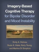 Pozostałe książki - Imagery-Based Cognitive Therapy for Bipolar Disorder and Mood Instability (Holmes Emily A. (PhD Department of Clinical Neuroscience Karolinska Institutet Stockholm Sweden)) - miniaturka - grafika 1