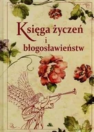 Poezja - Wydawnictwo AA Księga życzeń i błogosławieństw - Mariola Chaberka - miniaturka - grafika 1