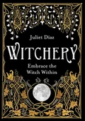 Książki religijne obcojęzyczne - Juliet Diaz Witchery - miniaturka - grafika 1