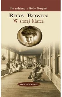 Rhys Bowen W złotej klatce - Proza obcojęzyczna - miniaturka - grafika 2