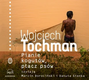 Wojciech Tochman Pianie kogutów płacz psów - Biografie i autobiografie - miniaturka - grafika 3