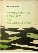 Historia świata - Stronnictwo Ludowe na Kielecczyźnie Używana - miniaturka - grafika 1