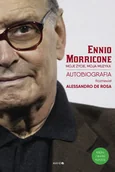 Biografie i autobiografie - Moje życie moja muzyka Morricone Ennio De Rosa Allesandro - miniaturka - grafika 1