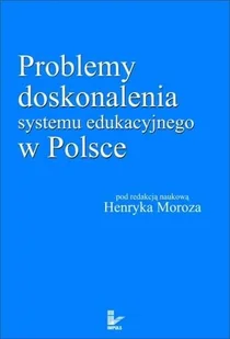 Problemy doskonalenia systemu edu. w Polsce - Podręczniki dla szkół wyższych - miniaturka - grafika 2