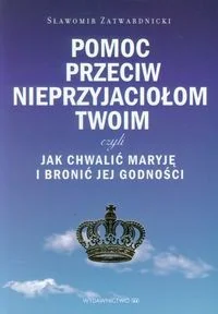 M Wydawnictwo Pomoc przeciw nieprzyjaciołom twoim - Sławomir Zatwardnicki - Religia i religioznawstwo - miniaturka - grafika 2