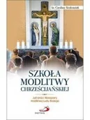 Religia i religioznawstwo - Szkoła modlitwy chrześcijańskiej - miniaturka - grafika 1