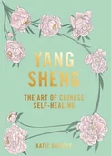 Obcojęzyczne książki naukowe - Katie Brindle Yang Sheng The art of Chinese self-healing - miniaturka - grafika 1