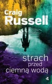 Kryminały - Strach przed ciemną wodą Craig Russell - miniaturka - grafika 1