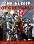 Historia Polski - Fotografie: Adam Bujak,  Tekst: Krzysztof Ożóg The Glory of Grunwald Chwała Grunwaldu - miniaturka - grafika 1