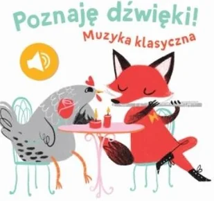 Poznaję dzwięki Muzyka klasyczna - Literatura popularno naukowa dla młodzieży - miniaturka - grafika 2