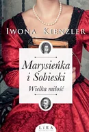 Powieści - Kienzler Iwona Marysieńka i Sobieski Wielka miło$1715ć - miniaturka - grafika 1