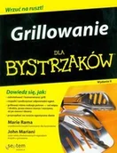 Książki kucharskie - Grillowanie dla bystrzaków - Rama Marie, Mariani John - miniaturka - grafika 1