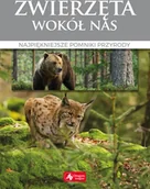 Albumy - przyroda - ZWIERZĘTA WOKÓŁ NAS NAJPIĘKNIEJSZE POMNIKI PRZYRODY Opracowanie zbiorowe - miniaturka - grafika 1