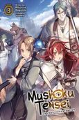 Pozostałe książki - Seven Seas Entertainment, LLC Mushoku Tensei: Jobless Reincarnation (Light Novel) Vol. 3 - miniaturka - grafika 1