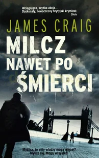 Akurat James Craig Milcz nawet po śmierci - Powieści sensacyjne Akurat James Craig Milcz nawet po śmierci - Powieści sensacyjne - miniaturka - grafika 1