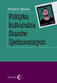 Felietony i reportaże - Dialog Frédéric Martel Polityka kulturalna Stanów Zjednoczonych - miniaturka - grafika 1