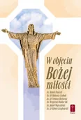 Religia i religioznawstwo - W objęciu Bożej miłości ks Kamil Frączek ks dr Mateusz Czubak ks Krzysztof Kralka SAC ks Jakub Wyrozębski ks dr - miniaturka - grafika 1