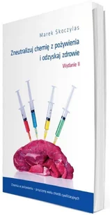 Purelab Zneutralizuj chemie z pożywienia i odzyskaj zdrowie Marek Skoczylas - Sport i wypoczynek - miniaturka - grafika 2