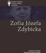 Biografie i autobiografie - WAM Polska filozofia chrześcijańska w XX wieku. Zofia Józefa Zdybicka praca zbiorowa - miniaturka - grafika 1