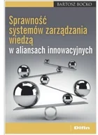 Zarządzanie - Boćko Bartosz Sprawność systemów zarządzania wiedzą w aliansach innowacyjnych - miniaturka - grafika 1