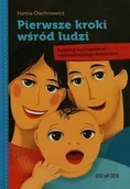 Pedagogika i dydaktyka - Pierwsze kroki wśród ludzi - Hanna Olechnowicz - miniaturka - grafika 1