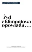 Historia świata - Żydowski Instytut Historyczny Żyd z Klimontowa opowiada - miniaturka - grafika 1