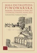 Historia Polski - Księgarnia Akademicka Mała encyklopedia piwowarska Krakowa i Kazimierza w wieku XVI i pierwszej połowie wieku XVII Sławomir Dryja, Stanisław Sławiński - miniaturka - grafika 1